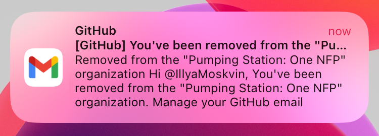 Screenshot of a notification showing that I’ve been removed from the Pumping Station: One NFP organization on GitHub